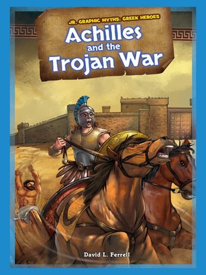 cover image of Achilles and the Trojan War
